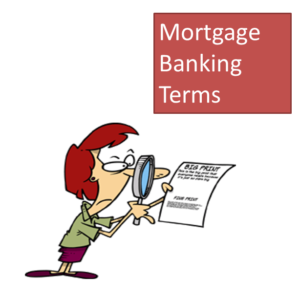 Mortgage Banking Terms to Know