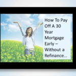 How To Pay Off A 30 Year Mortgage Early