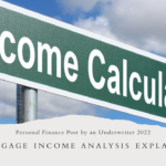 Mortgage Income analysis explained