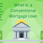 What Is a Conventional Mortgage Loan