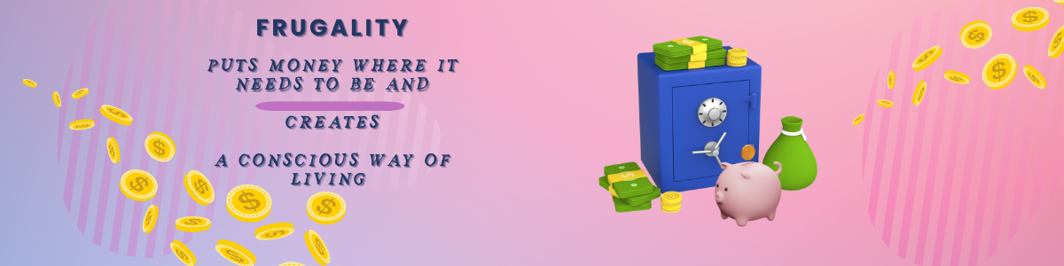 The True Meaning of Frugality-