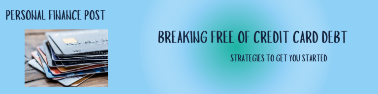 Breaking Free of Credit Card Debt